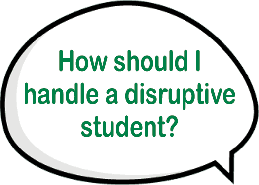 how-should-i-handle-a-disruptive-student-teachers-resources-online